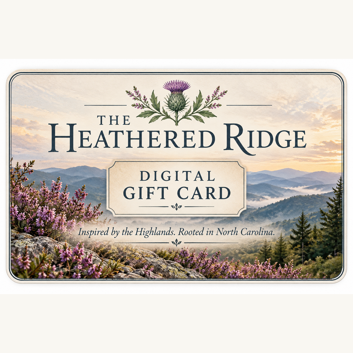 The Heathered Ridge Digital Gift Card